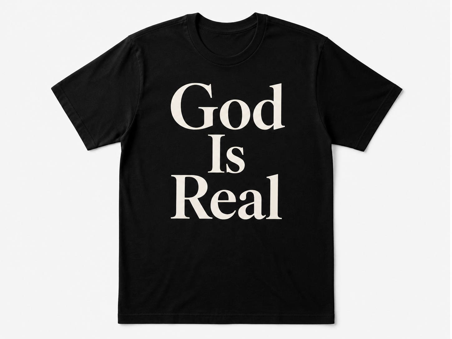 40815FE3-28DB-4754-81E5-FF45CC84AA71 God is Real T-shirt